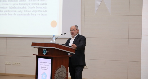 Üniversitede İslam Düşüncesinde Allah, İnsan ve Alem İlişkisi konferansı verildi