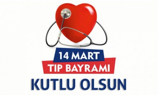 14 MART TIP BAYRAMI VE NİĞDE'NİN EFSANE DOKTORLARI