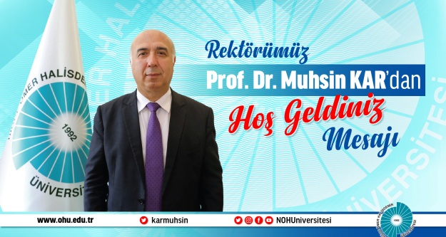 Rektör Prof. Dr. Muhsin Kar'dan Hoş Geldiniz Mesajı