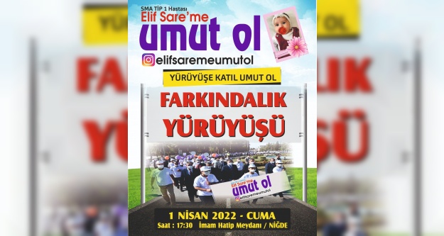 Elif Sare'ye Umut Ol yürüyüşü düzenleniyor