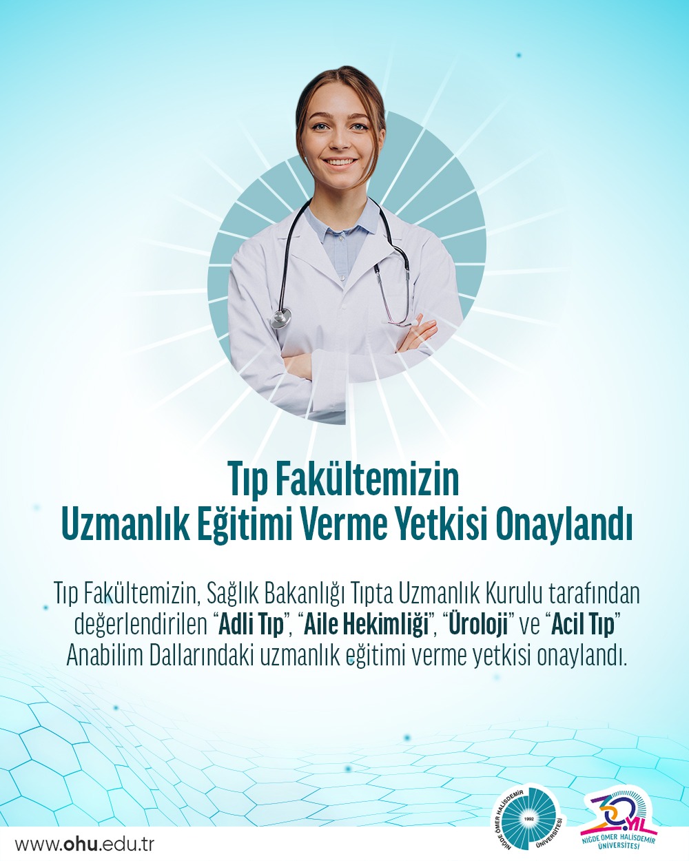 Tıp Fakültesinin Uzmanlık Eğitimi Verme Yetkisi Onaylandı