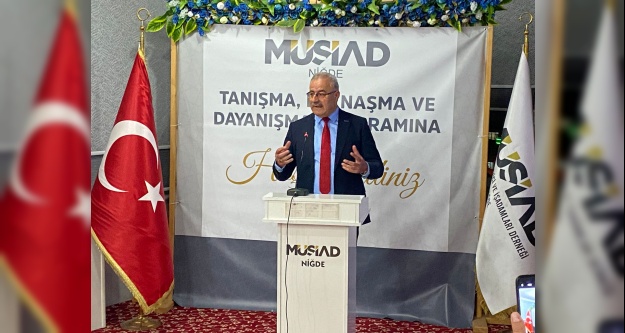 MÜSİAD Niğde'den tanışma ve kaynaşma toplantısı