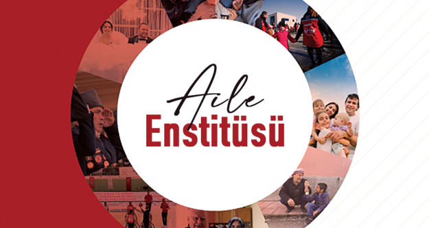 Aile yapısını güçlendirecek politikalar 'Aile Enstitüsü' ile belirlenecek